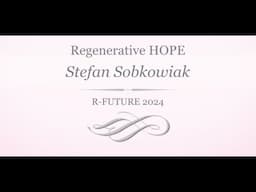 Hope Stefan Sobkowiak R Future 2024 REWIND