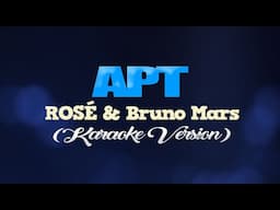 APT - ROSÉ & Bruno Mars (KARAOKE VERSION)