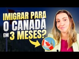 Quanto tempo para imigrar para o Canadá?