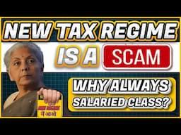 Why always salaried class? | New Tax Regime is Trap