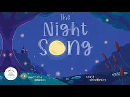 💫 Children's Books Read Aloud | 🌜The Night Song 🌟| Bedtime Stories For Kids 😴