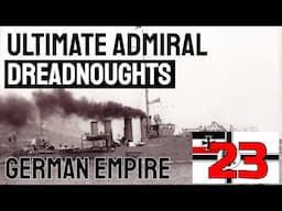 UA: Dreadnoughts - German Campaign Ep. 23 - (1927-1928)