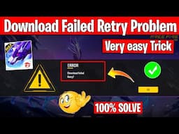 Download Failed Retry Problem in Free  Fire | Free Fire Not Opening | Download failed retry Error