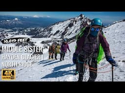 Middle Sister Summit Climb | North Ridge Route via the Pole Creek Trail/Hayden Glacier