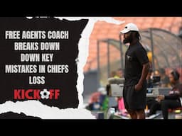 Free Agents Coach Explains What Went Wrong Against Chiefs