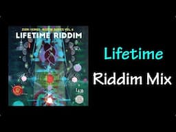 Lifetime Riddim Mix (2016)