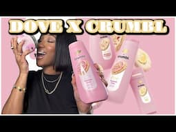 DID THEY GET IT RIGHT!!?? DOVE X CRUMBL COLLECTION| GIFT FOR VALENTINE'S???