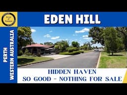 EDEN HILL - Hidden Haven So Good Nothing is for Sale - Perth, Western Australia