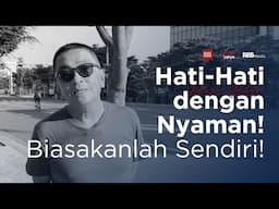 Hati-Hati dengan Nyaman! Biasakanlah Sendiri! | Helmy Yahya Bicara