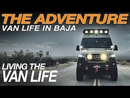 Let's Go To Baja | A Throw Back to a Van Life Adventure | Living The Van Life