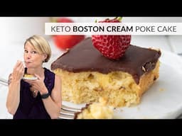 Dreamy Keto BOSTON CREAM Poke Cake!