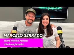 Marcelo Serrado comemora primeira peça com Heloisa Périssé e fala sobre sua relação com atriz