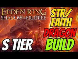 INSANE (BEST NEW OP) DLC DRAGON INCANTATION STR/FAITH BUILD!!!