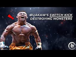 Buakaw's Brutal Switch Kick Destroying Monsters