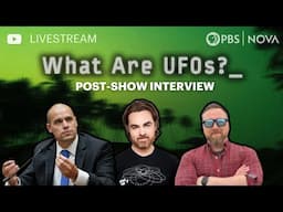 What Are UFOs? Post-Show Interview Livestream 🛸  | NOVA | PBS