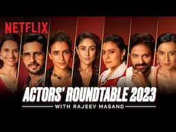 The Actors Roundtable (Films) 2023 with Rajeev Masand | Netflix India