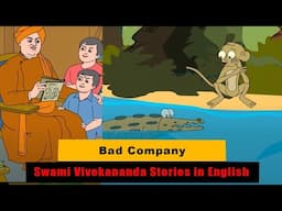 Swami Vivekananda Life Story |  Bad Company | Swami Vivekananda Stories in English