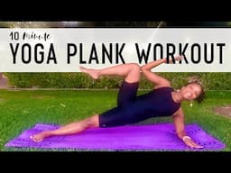 10 Minute Yoga Plank Workout | Outdoor Workout