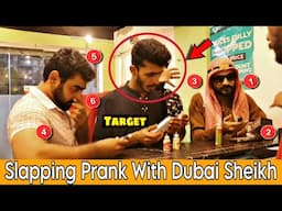 Slapping Prank With DUBAI SHEIKH || Pranks in pakistan || OUR ENTERTAINMENT