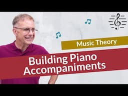 Building Piano Accompaniments for Lead Sheets - Music Theory