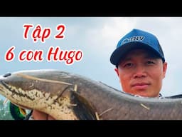 6 Con Hugo Ngày Thứ 2 Câu Lure Tại Hòa Tú 1 Sóc Trăng - Tập 2