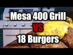 Can you grill 18 burgers AT THE SAME TIME on the Mesa 400 Grill?