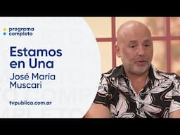 Entrevista a José María Muscari - Estamos en una