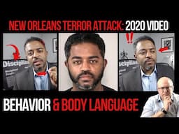 New Orleans Terror Attack: Analyzing Shamsud-Din Jabbar’s Behavior and Body Language