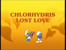 The Smurfs -  Chlorhydris Lost Love