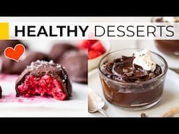 HEALTHY DESSERT RECIPES | easy, delicious ideas for your Valentine