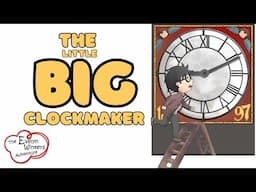 Calming Bedtime Story | The Little BIG Clockmaker | Non-Stimulating Content for Kids