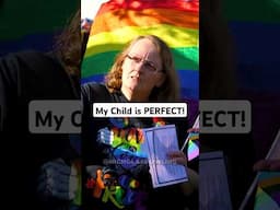 "My Child is PERFECT!" 🏳️‍🌈