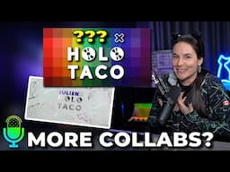 Holo Taco x ??? (more collabs)