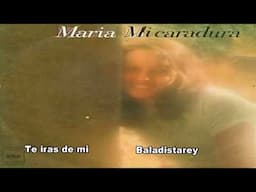 Te iras de mi Maria Veranes