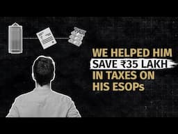 We Helped Him Save ₹35 Lakh in Taxes on His Esops | 1 Finance Case Study | ESOPs Taxation