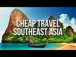 20 INSANELY CHEAP Destinations in Southeast Asia | Budget Travel Guide