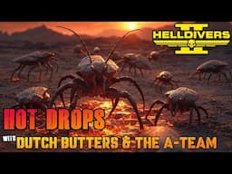 Helldivers 2 | Gameplay | Sample Hunting for J.O.E.L. | Hot Drops with Dutch Butters the A-Team.