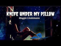 Knife Under My Pillow - Maggie Lindemann (lyrics video)