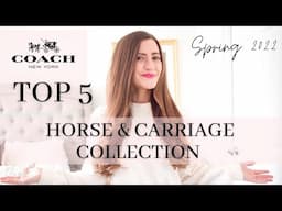 COACH TOP 5 Horse & Carriage Collection | Coach Spring 2022 | Abby Brock