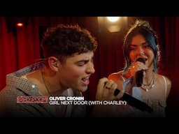 Oliver Cronin ‘Girl Next Door’ (with Charley)| Live in Nova’s Red Room