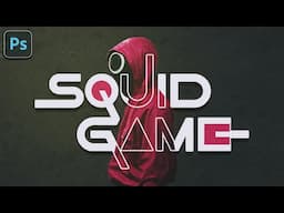 Squid Game Poster Desing - Create an outline text effect in photoshop