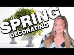 SPRING DECORATING | 2025 | ADDING CHARACTER TO MY DISPLAYS