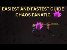 OSRS Chaos Fanatic Guide | EASIEST AND FASTEST GUIDE