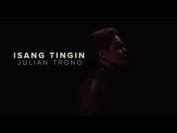 Isang Tingin - Julian Trono (Music Video)