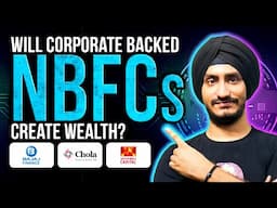 Will Corporate Backed NBFCs Create Wealth For Investors?