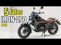 5 FATOS - SHINERAY IRON 250 - 2025