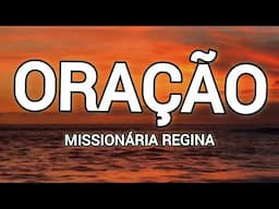 04/02/2025 TERÇA-FEIRA ORAÇÃO COM A MISSIONÁRIA REGINA