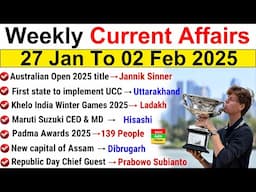 January 2025 Weekly Current Affairs | 27 January to 2 February 2025 | Current Affairs 2025