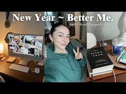 NEW YEAR RESET | Vision Board, Life + Fitness Goals | Becoming my best self | VLOG