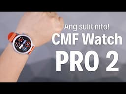 CMF Watch Pro 2 - AFFORDABLE AT SULIT!